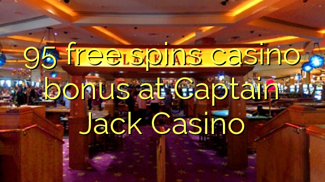 Captain jack no deposit bonus codes 2020